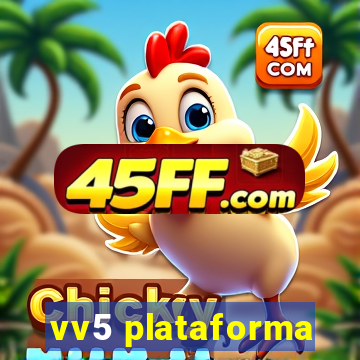 vv5 plataforma